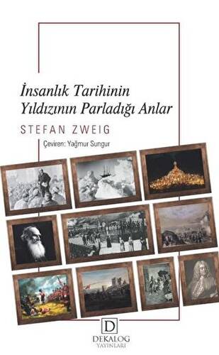 İnsanlık Tarihinin Yıldızının Parladığı Anlar - 1