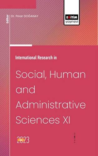 International Research in Social, Human and Administrative Sciences XI - 1