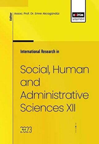 International Research in Social, Human and Administrative Sciences XII - 1