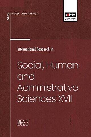 International Research in Social, Human and Administrative Sciences XVII - 1