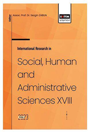 International Research in Social, Human and Administrative Sciences XVIII - 1