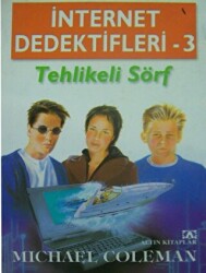 İnternet Dedektifleri 3 Tehlikeli Sörf - 1