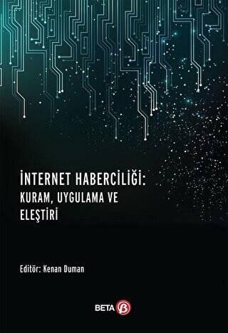 İnternet Haberciliği: Kuram, Uygulama ve Eleştiri - 1