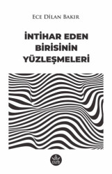 İntihar Eden Birisinin Yüzleşmeleri - 1