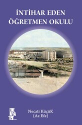 İntihar Eden Öğretmen Okulu - 1