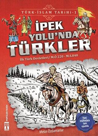 İpek Yolu`nda Türkler - Türk - İslam Tarihi 1 - 1