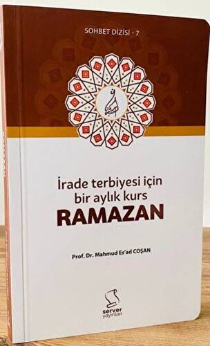 İrade Terbiyesi İçin Bir Aylık Kurs Ramazan - 1