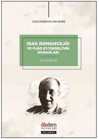 Irak Romancılığı ve Fuad et-Tekerli`nin Romanları - 1