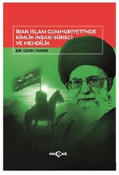 İran İslam Cumhuriyeti`nde Kimlik İnşası Süreci Ve Mehdilik - 1