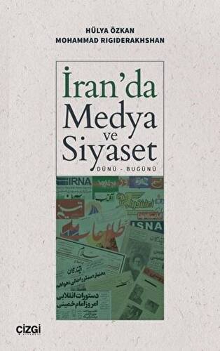 İran`da Medya ve Siyaset Dünü - Bugünü - 1