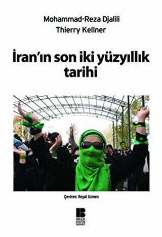 İran’ın Son İki Yüzyıllık Tarihi - 1