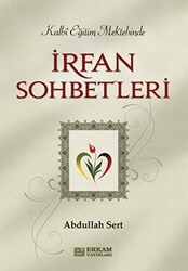 İrfan Sohbetleri - 1