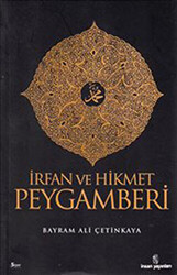 İrfan ve Hikmet Peygamberi - 1