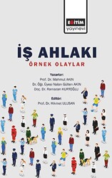 İş Ahlakı - Örnek Olaylar - 1