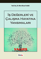 İş Değerleri ve Çalışma Hayatına Yansımaları - 1