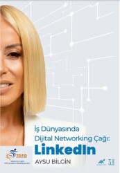 İş Dünyasında Dijital Networking Çağı: LinkedIn - 1