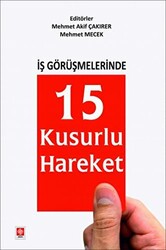 İş Görüşmelerinde 15 Kusurlu Hareket - 1