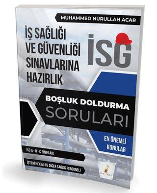 İş Güvenliği Uzmanlığı Sınavlarına Hazırlık İSG Boşluk Doldurma Soruları - 1