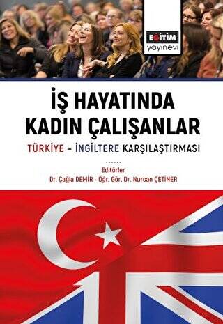 İş Hayatında Kadın Çalışanlar Türkiye İngiltere Karşılaştırmaları - 1