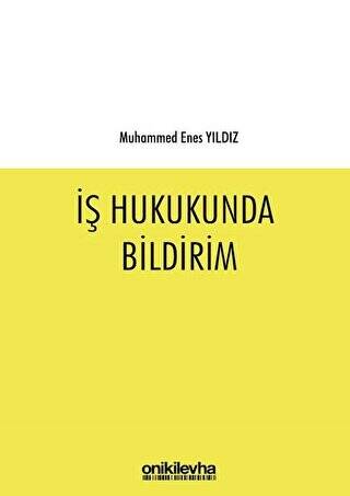 İş Hukukunda Bildirim - 1