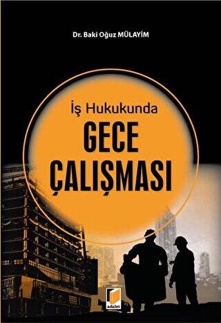 İş Hukukunda Gece Çalışması - 1