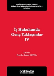 İş Hukukunda Genç Yaklaşımlar 4 - 1