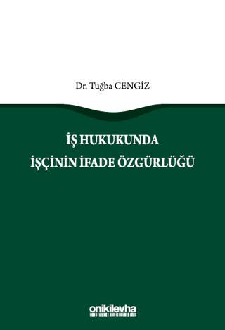 İş Hukukunda İşçinin İfade Özgürlüğü - 1