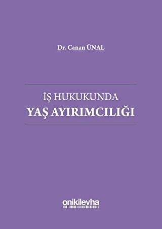 İş Hukukunda Yaş Ayırımcılığı - 1