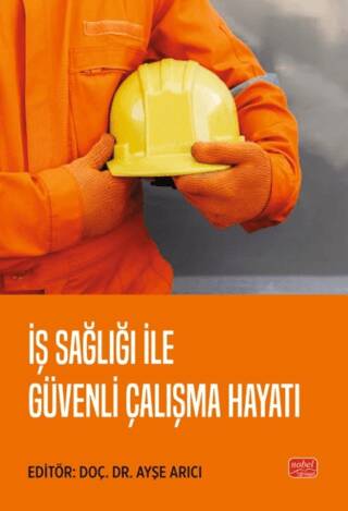 İş Sağlığı ile Güvenli Çalışma Hayatı - 1