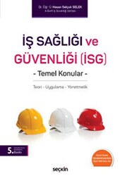 İş Sağlığı ve Güvenliği İSG Temel Konular - 1