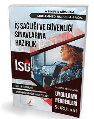 İş Sağlığı ve Güvenliği İSG Uygulama Rehberleri Soruları - 1