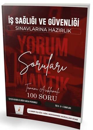 İş Sağlığı ve Güvenliği Sınavlarına Hazırlık İSG Yorum ve Mantık Soruları - 1