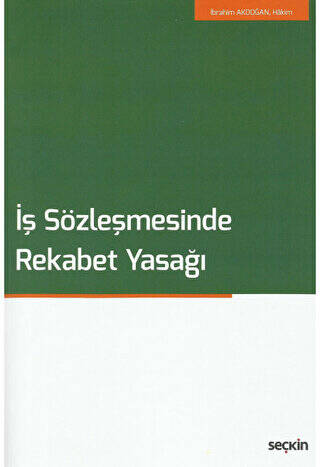 İş Sözleşmesinde Rekabet Yasağı - 1