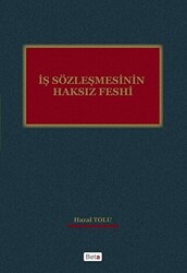 İş Sözleşmesinin Haksız Feshi - 1