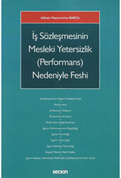 İş Sözleşmesinin Mesleki Yetersizlik Performans Nedeniyle Feshi - 1