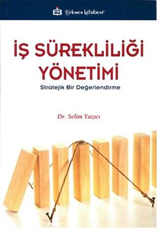 İş Sürekliliği Yönetimi -Stratejik Bir Değerlendirme - 1