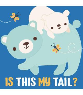 Is This My Tail?: Bear - 1