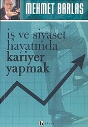 İş ve Siyaset Hayatında Kariyer Yapmak - 1