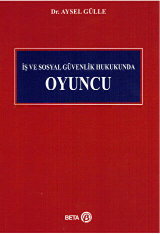 İş ve Sosyal Güvenlik Hukukunda Oyuncu - 1