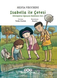 İsabella ile Çetesi: Dönüşüme Uğrayan Balıkların Sırrı - 1