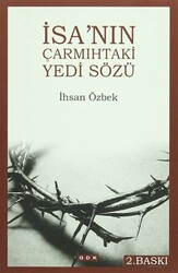 İsa`nın Çarmıhtaki Yedi Sözü - 1