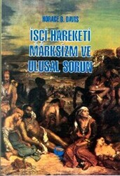 İşçi Hareketi, Marksizm ve Ulusal Sorun - 1