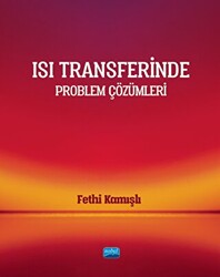 Isı Transferinde Problem Çözümleri - 1