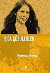 Işığa Çözülenler - 1