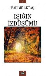 Işığın İzdüşümü - 1