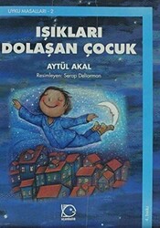 Işıkları Dolaşan Çocuk - 1