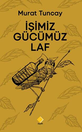 İşimiz Gücümüz Laf - 1