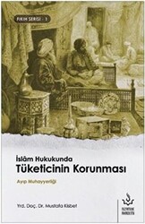 İskam Hukukunda Tüketicinin Korunması - 1