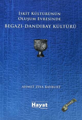 İskit Kültürünün Oluşum Evresinde Begazı-Dandıbay Kültürü - 1