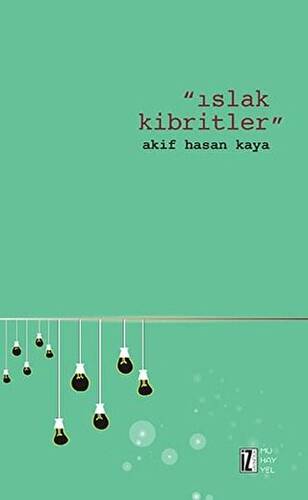 Islak Kibritler - 1